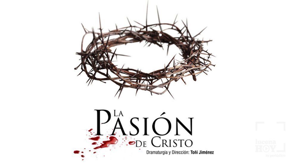 Aplazado hasta el 19 de abril el montaje ‘La Pasión de Cristo’ y habilitado un sistema de devolución del importe de las entradas