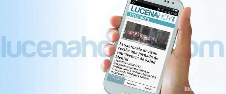  LucenaHoy, primer medio local en contar con APP para móvil ¿Ya la tienes? 