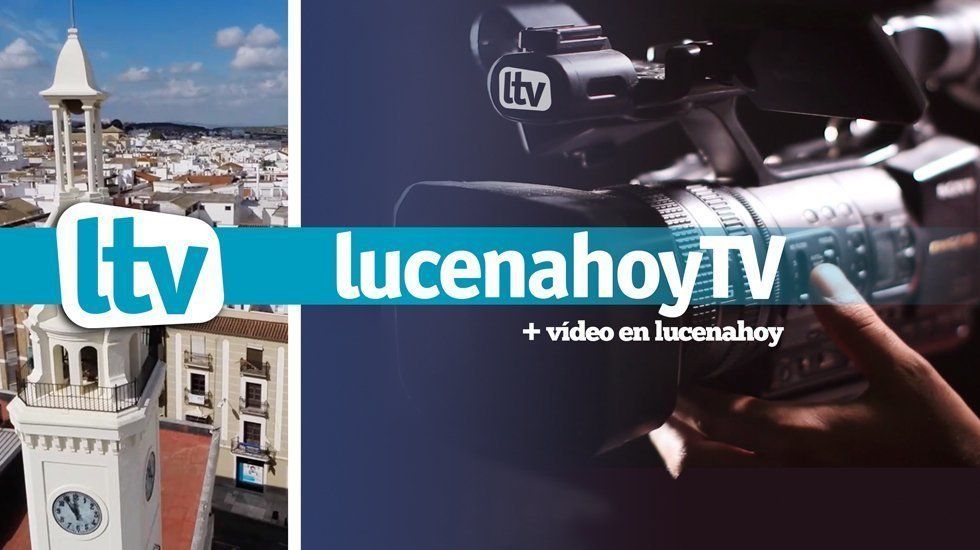  LTV, nueva imagen corporativa para los contenidos audiovisuales de LucenaHoy 